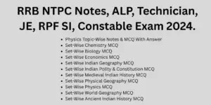 RRB-NTPC-Notes-ALP-Technician-JE-RPF-SI-Constable-Exam-2024