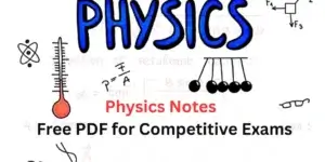 Physics-Notes-–-Free-PDF-for-Competitive-Exams.