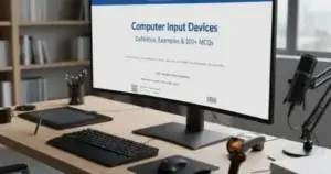 Computer-Input-Devices-Definition-Examples-aur-100-MCQs.