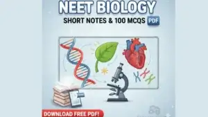 NEET-Biology-Short-Notes-–-Chapter-Wise-Revision-Download-Free-PDFs